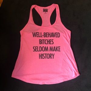 “Well behaved...” hot pink racerback tank to (M)